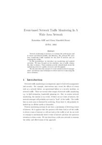 Event-based Network Traﬃc Monitoring In A Wide Area Network Katsuhisa ABE and Glenn Mansﬁeld Keeni 19 FebAbstract Network monitoring is necessary to evaluate the performance and