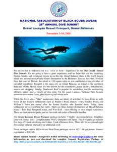 NATIONAL ASSOCIATION OF BLACK SCUBA DIVERS 28th ANNUAL DIVE SUMMIT Grand Lucayan Resort Freeport, Grand Bahamas November 3-10, 2018  We are excited to welcome you to a “close to home” experience for the 2018 NABS Ann