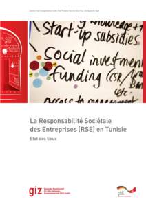 Center for Cooperation with the Private Sector (CCPS)- Afrique du Sud  La Responsabilité Sociétale des Entreprises (RSE) en Tunisie Etat des lieux