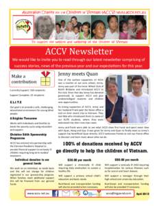 ACCV	Newsletter	 We would like to invite you to read through our latest newsleer comprising of success stories, news of the previous year and our expectaons for this year. Make	a		 contribution