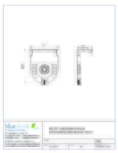 Blueshade HD adjustable manual intermediate bracket