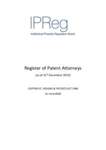 Register of Patent Attorneys (as at 31st DecemberCOPYRIGHT, DESIGNS & PATENTS ACTas amended)