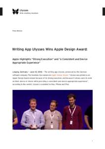 Ulysses Write. Anything. Anywhere. Press Release  Writing App Ulysses Wins Apple Design Award: