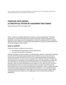 This is a preprint of an article accepted for publication in the March 2011 issue of Performance Improvement, copyright International Society for Performance Improvement. STRATEGIC INTELLIGENCE: A CONCEPTUAL SYSTEM OF LE