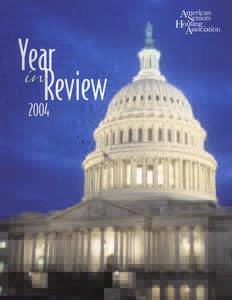 Year inReview 2004 ©2005 American Seniors Housing Association
