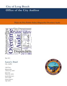 City of Long Beach  Office of the City Auditor Police & Fire Public Safety Dispatcher Overtime Audit