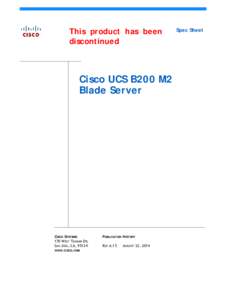 This product has been discontinued Cisco UCS B200 M2 Blade Server