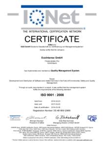 CERTIFICATE IQNet and DQS GmbH Deutsche Gesellschaft zur Zertifizierung von Managementsystemen hereby certify that the company  EcoIntense GmbH