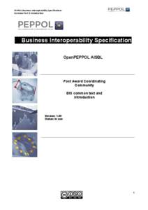 PEPPOL Business Interoperability Specifications Common Text & Introduction Business Interoperability Specification OpenPEPPOL AISBL