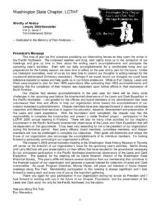 Washington State Chapter, LCTHF Worthy of Notice January 2004 Newsletter Vol. 5, Issue 1 Tim Underwood, Editor -- Dedicated to the Memory of Pam Anderson –