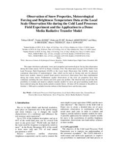 Annual Journal of Hydraulic Engineering, JSCE, Vol.49, 2005, February  Observation of Snow Properties, Meteorological Forcing and Brightness Temperature Data at the Local Scale Observation Site during the Cold Land Proce