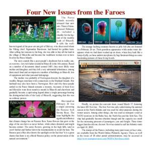 Four New Issues from the Faroes  The Faroe Islands recently released four new sets. Three of those,