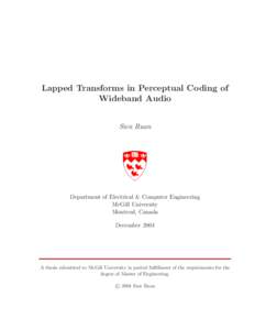 Lapped Transforms in Perceptual Coding of Wideband Audio Sien Ruan Department of Electrical & Computer Engineering McGill University