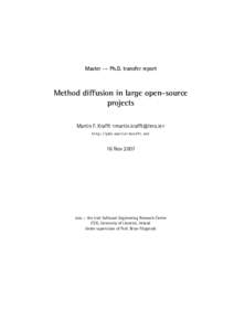 Master → Ph.D. transfer report  Method diffusion in large open-source projects Martin F. Krafft <martin.krafft@lero.ie> http://phd.martin-krafft.net
