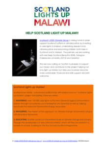 HELP SCOTLAND LIGHT UP MALAWI! Scotland’s 2020 Climate Group is raising funds in order support Scotland’s efforts in climate justice by investing in solar lights in Malawi, undertaking research into climate justice a