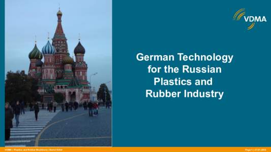 German Technology for the Russian Plastics and Rubber Industry  VDMA | Plastics and Rubber Machinery | Bernd Nötel