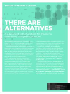 INTRODUCTION FOR POLICY MAKERS  THERE ARE ALTERNATIVES A supplement to the handbook for preventing unnecessary immigration detention