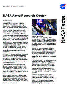 NASA Ames Research Center Current mission: From small spacecraft to supercomputers,