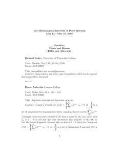 The Mathematical Interests of Peter Borwein May 12 - May 16, 2008 Speakers Times and Rooms Titles and Abstracts