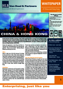 WHITEPAPER #7 China and Hong Kong HLB Van Daal & Partners is a member of HLB International. A world-wide network of independant accounting firms and business advisors. July 2014 This white paper is enriched