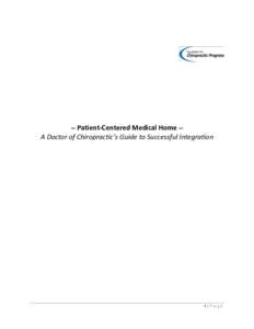 -- Patient-Centered Medical Home -A Doctor of Chiropractic’s Guide to Successful Integration  1|Page Patient-Centered Medical Home Tool Kit A Doctor of Chiropractic’s (DCs) guide to successful PCMH integration in