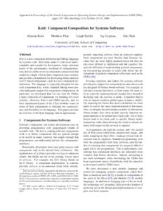 Appeared in Proceedings of the Fourth Symposium on Operating Systems Design and Implementation (OSDI 2000), pages 347–360, San Diego, CA, October 23–25, 2000. Knit: Component Composition for Systems Software Alastair