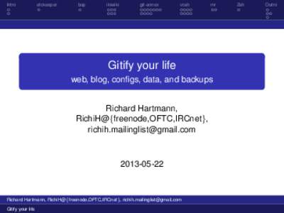 Gitify your life - web, blog, configs, data, and backups