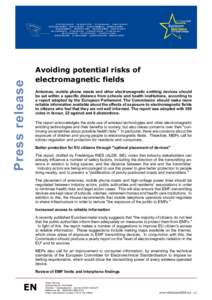 Press release  Avoiding potential risks of electromagnetic fields Antennas, mobile phone masts and other electromagnetic emitting devices should be set within a specific distance from schools and health institutions, acc