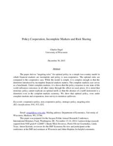 Policy Cooperation, Incomplete Markets and Risk Sharing  Charles Engel University of Wisconsin  December 30, 2015