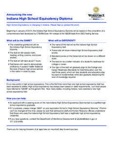 Announcing the new  Indiana High School Equivalency Diploma AND ITS