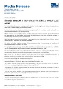 Thursday, 2 April, 2015  SIMONDS STADIUM A STEP CLOSER TO BEING A WORLD CLASS ARENA The Andrews Labor Government is getting on with the job of transforming Simonds Stadium into a world-class arena suited to staging globa