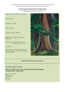 List of objects proposed for protection under Part 6 of the Tribunals, Courts and Enforcement Actprotection of cultural objects on loan) From the Forest to the Sea: Emily Carr in British Columbia Dulwich Picture G