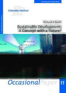 Friedrich-Naumann-Stiftung  Richard D North Sustainable Development: A Concept with a Future?