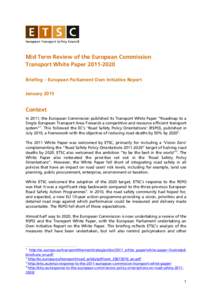 Mid Term Review of the European Commission Transport White PaperBriefing – European Parliament Own Initiative Report JanuaryContext