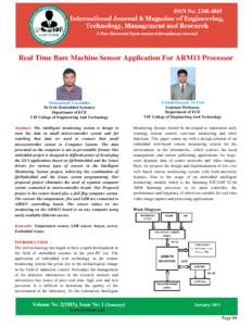 Real Time Bare Machine Sensor Application For ARM11 Processor  Mohammad Azaruddin M.Tech (Embedded Systems) Department of ECE VIF College of Engineering And Technology