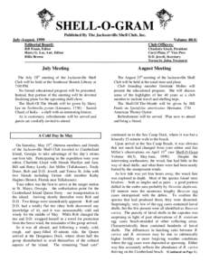 SHELL-O-GRAM Published By The Jacksonville Shell Club, Inc. July-August, 1999 Editorial Board: Bill Frank, Editor Harry G. Lee, Asst. Editor