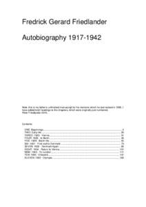 Fredrick Gerard Friedlander AutobiographyNote: this is my father’s unfinished manuscript for his memoirs which he last revised inI have added brief headings to the chapters, which were originally just