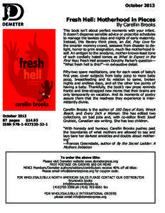 October 2013 Fresh Hell: Motherhood in Pieces By Carellin Brooks