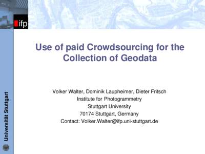ifp  Universität Stuttgart Use of paid Crowdsourcing for the Collection of Geodata