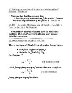 13.10 Migration Mechanisms and Growth of Mobile Bubbles • Now we let bubbles move too.