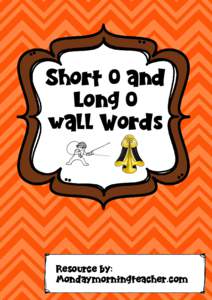Short 0 and Long 0 wall Words Resource by: Mondaymorningteacher.com