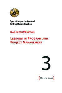 Special Inspector General for Iraq Reconstruction Iraq Reconstruction:  Lessons in Program and