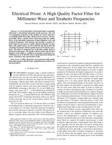 2790  IEEE TRANSACTIONS ON MICROWAVE THEORY AND TECHNIQUES, VOL. 57, NO. 11, NOVEMBER 2009 Electrical Prism: A High Quality Factor Filter for Millimeter-Wave and Terahertz Frequencies