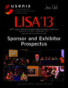 Join Us! 27th Large Installation System Administration Conference November 3–8, 2013 • Washington, D.C. www.usenix.org/conference/lisa13  Sponsor and Exhibitor