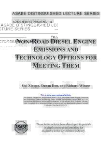ASABE DISTINGUISHED LECTURE SERIES TRACTOR DESIGN No. 34 NON-ROAD DIESEL ENGINE EMISSIONS AND TECHNOLOGY OPTIONS FOR