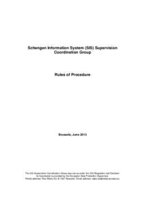 Schengen Information System (SIS) Supervision Coordination Group Rules of Procedure  Brussels, June 2013