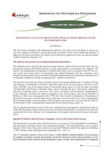 Association for Participatory Democracy  Policy Brief №4, March 2, 2009 THE NEW DRAFT LAW ON ELECTRICITY IN THE CONTEXT OF THE EU-MOLDOVA ACTION PLAN IMPLEMENTATION