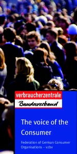 The voice of the Consumer Federation of German Consumer Organisations – vzbv  The voice of the Consumer