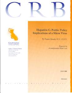 Hepatitis C: Public Policy Implications of a Silent Virus By Pamela Rasada, R.N., P.H.N. ISBN