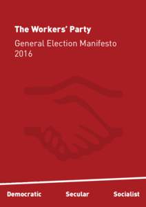 The Workers’ Party General Election Manifesto 2016 Page 1 Democratic